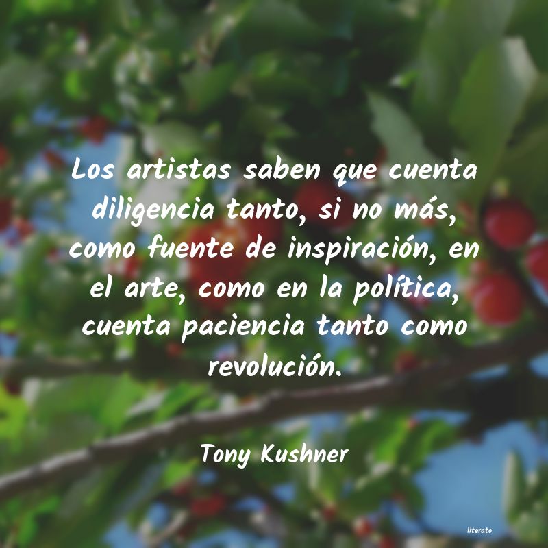 Frases de Tony Kushner