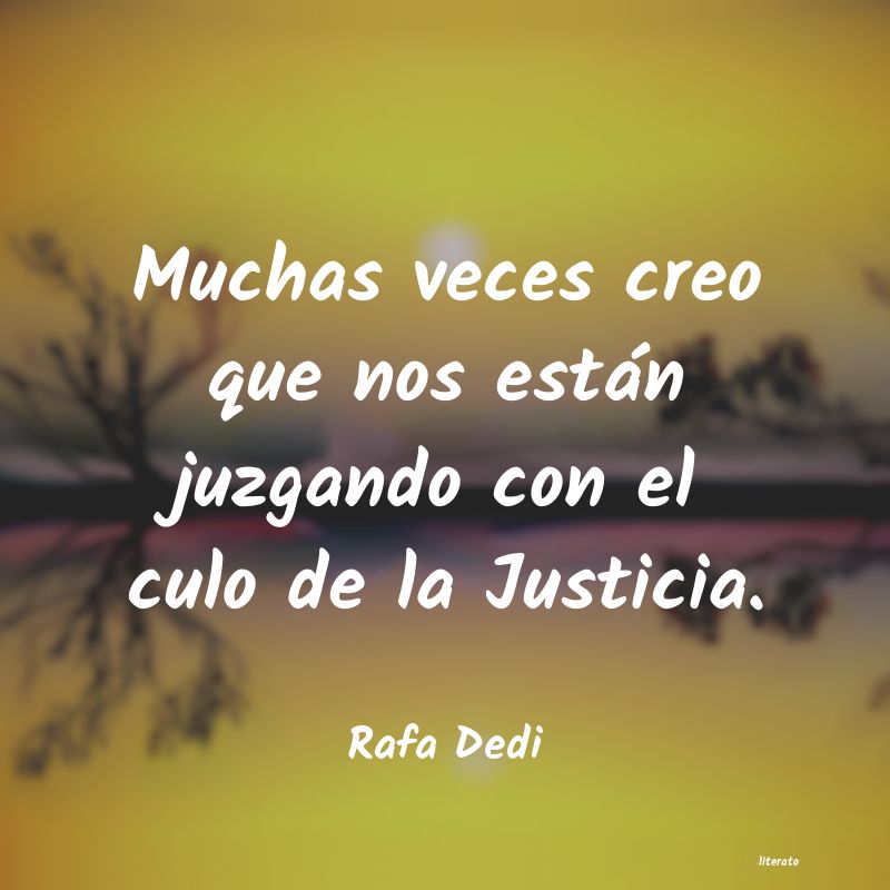 frases de Rafa Dedi