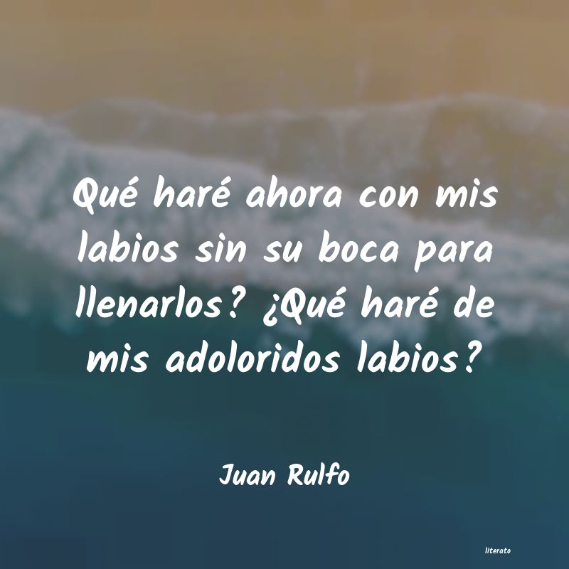 Frases de Juan Rulfo