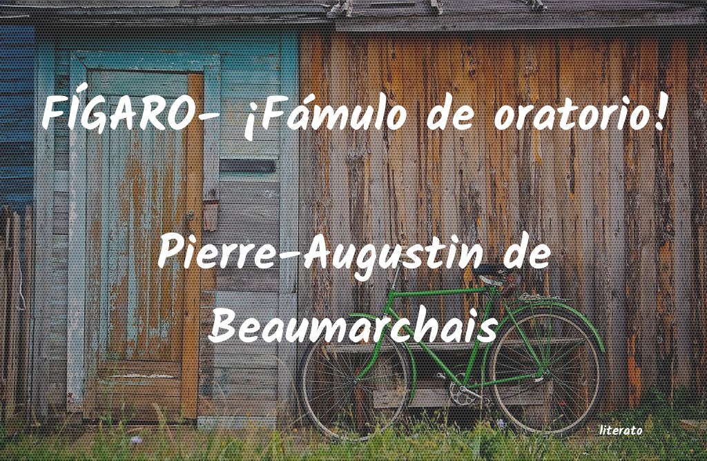 frases de Pierre-Augustin de Beaumarchais