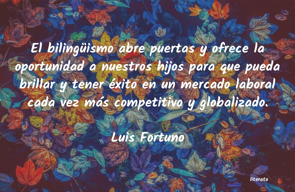 Frases de Luis Fortuno