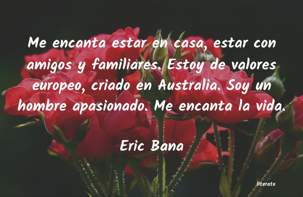frases de Eric Bana