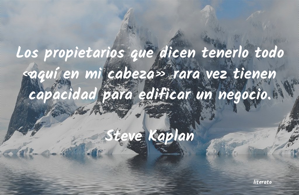 Frases de Steve Kaplan