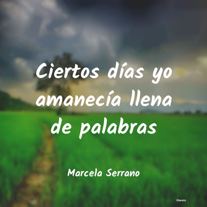 frases de Marcela Serrano