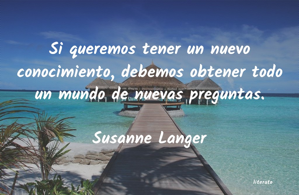 Frases de Susanne Langer