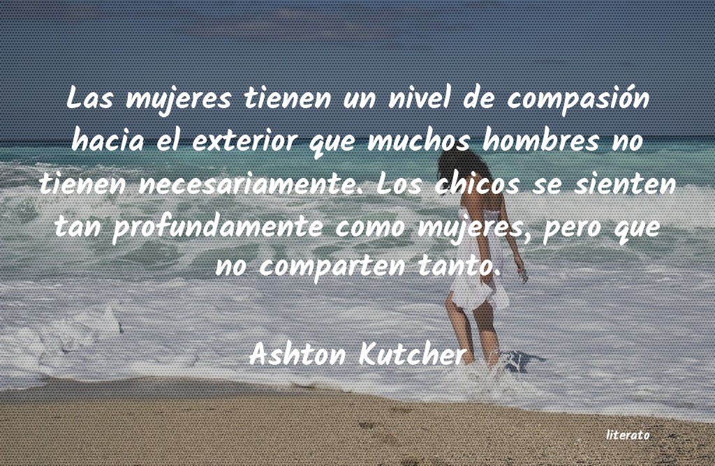 frases de Ashton Kutcher