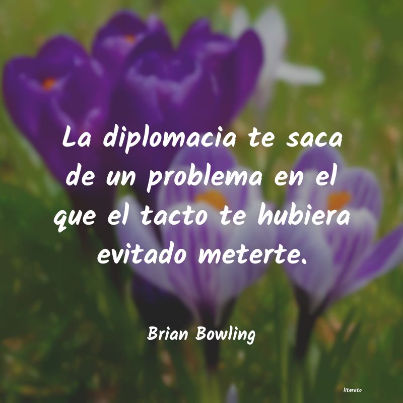 frases de Brian Bowling