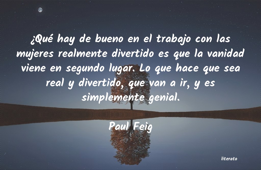 frases de Paul Feig