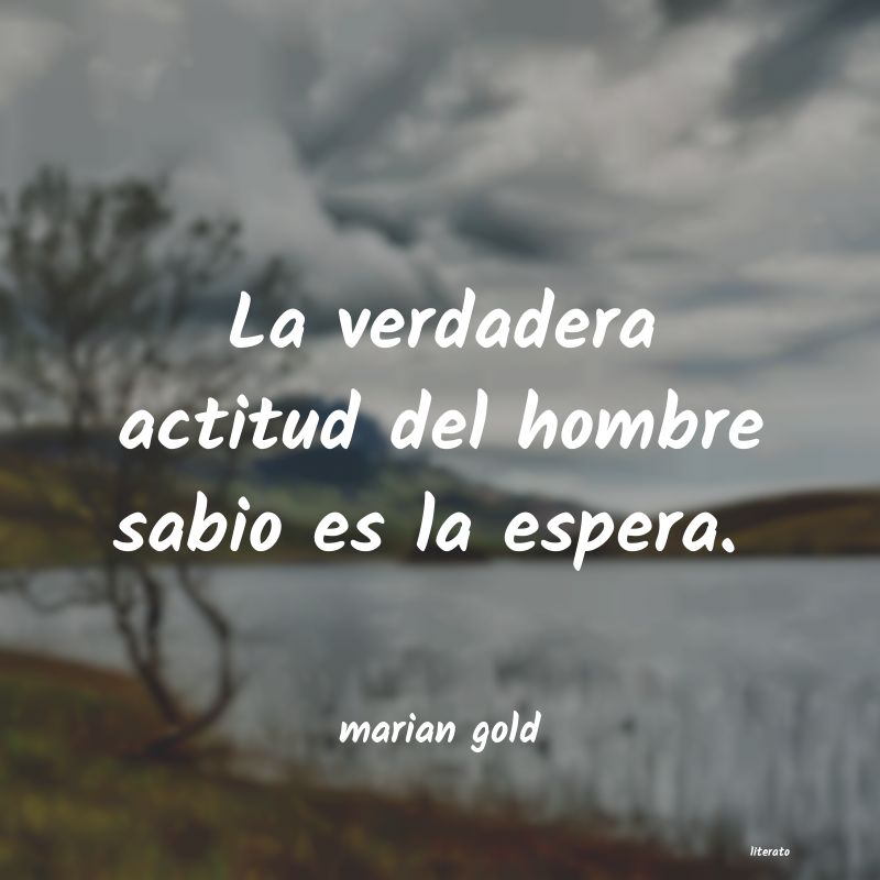 Frases de marian gold