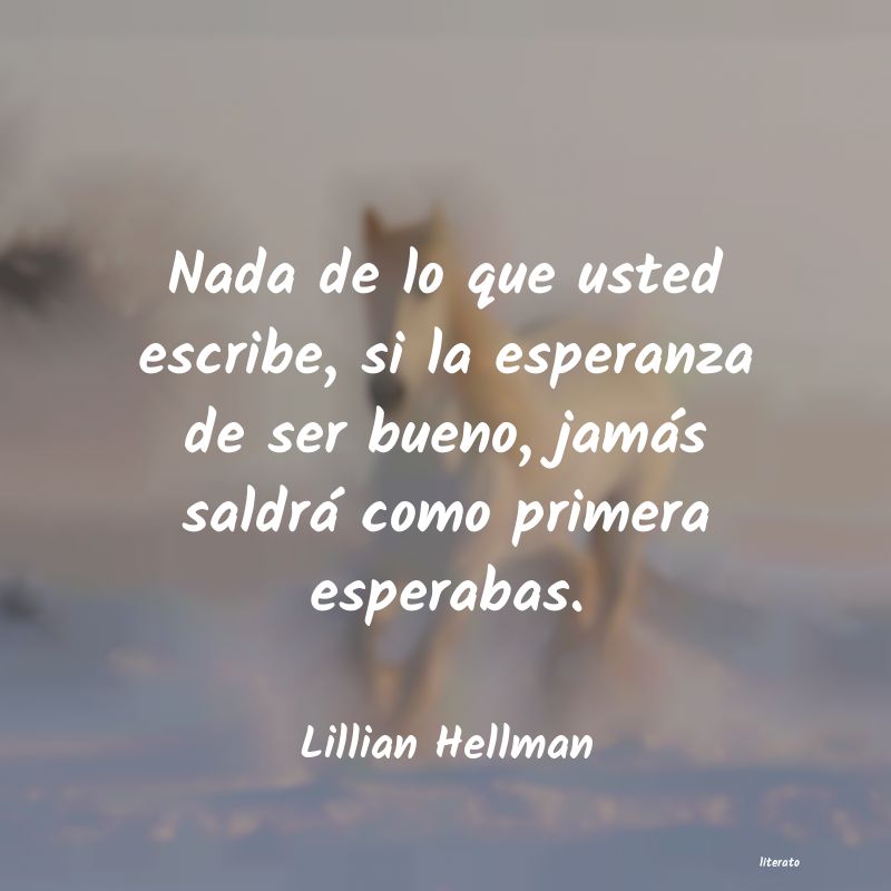 Frases de Lillian Hellman