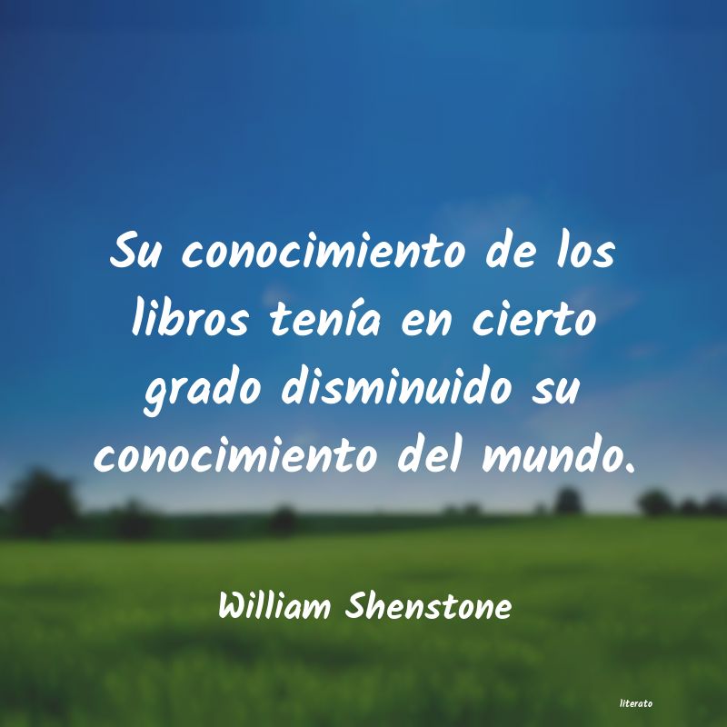 Frases de William Shenstone