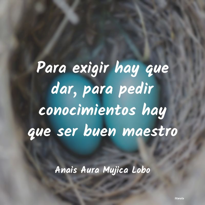 Frases de Anais Aura Mujica Lobo