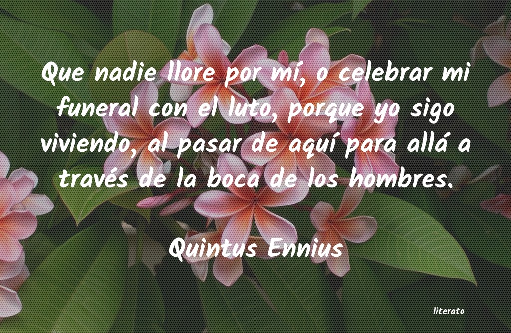 Frases de Quintus Ennius