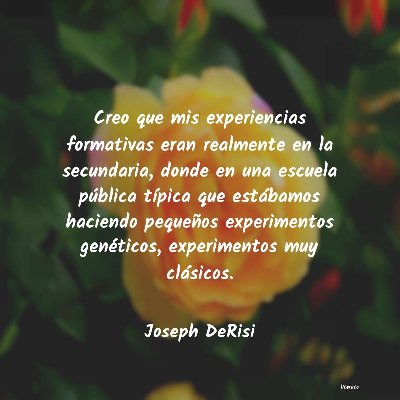 frases de Joseph DeRisi