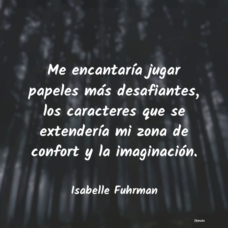 Frases de Isabelle Fuhrman