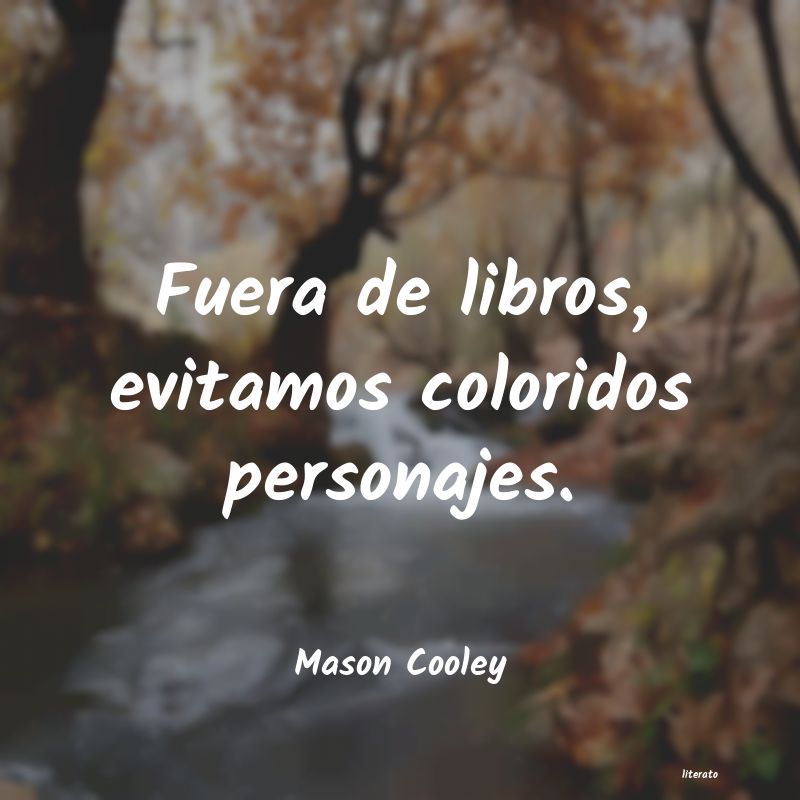 Frases de Mason Cooley