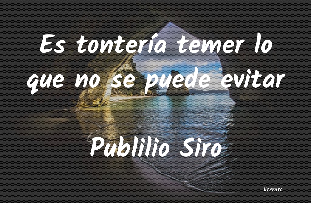 Frases de Publilio Siro