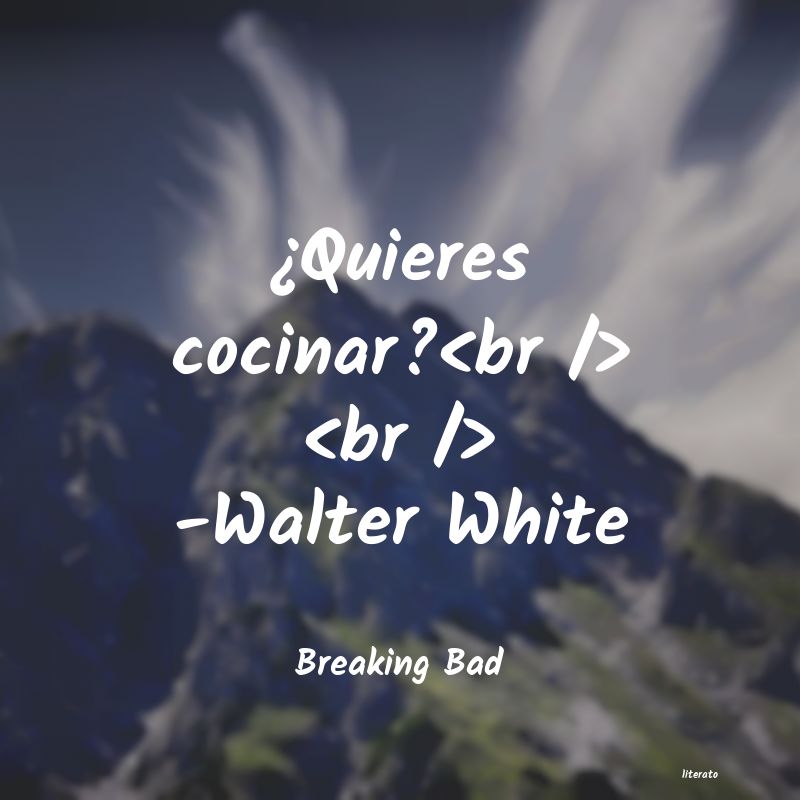 Frases de Breaking Bad