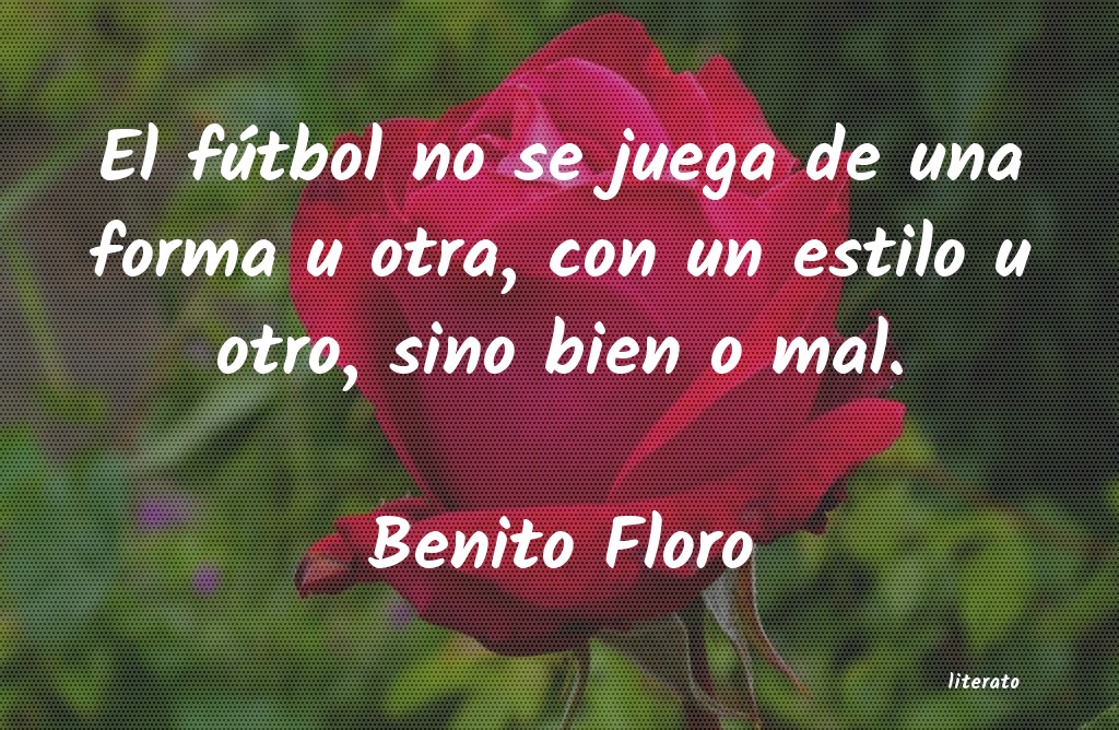 frases de Benito Floro