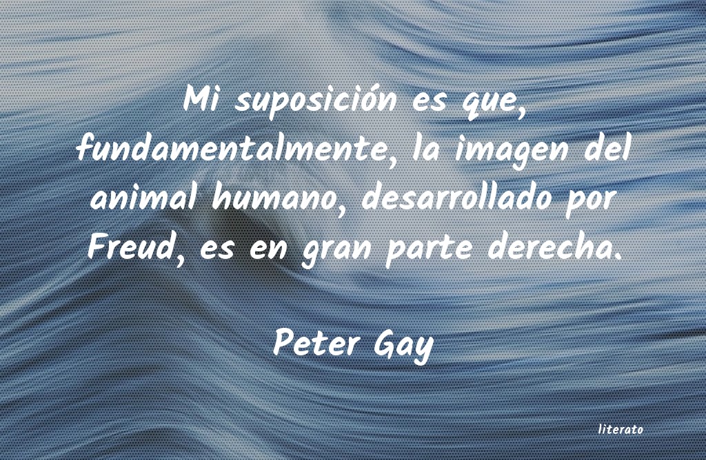 frases de Peter Gay