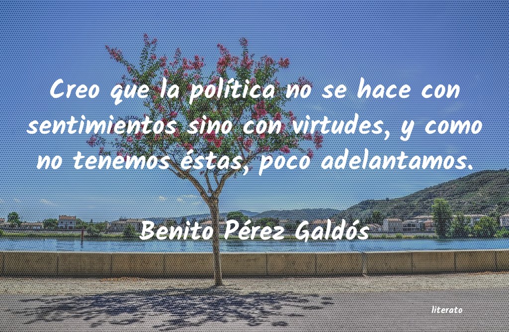 frases de Benito Pérez Galdós
