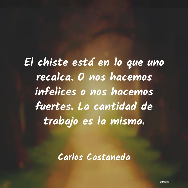 Carlos Castaneda: El chiste está en lo que uno