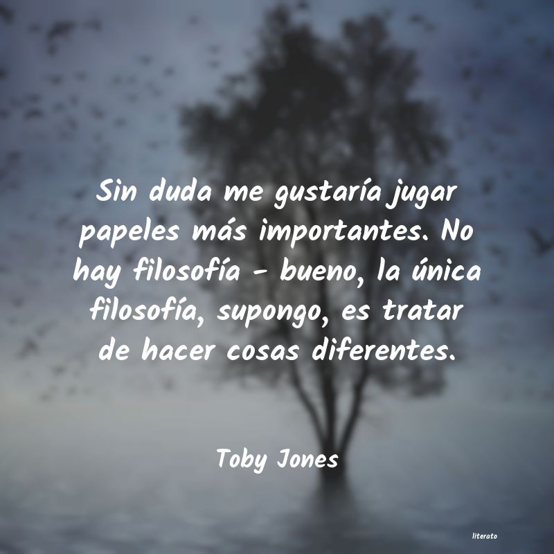 Frases de Toby Jones