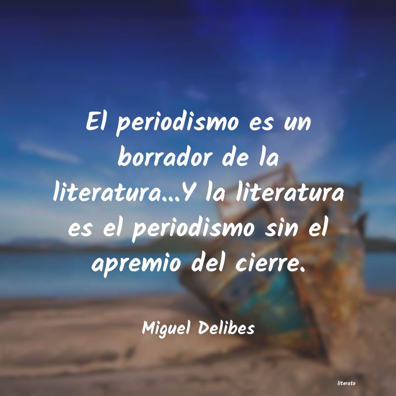 Frases de Miguel Delibes