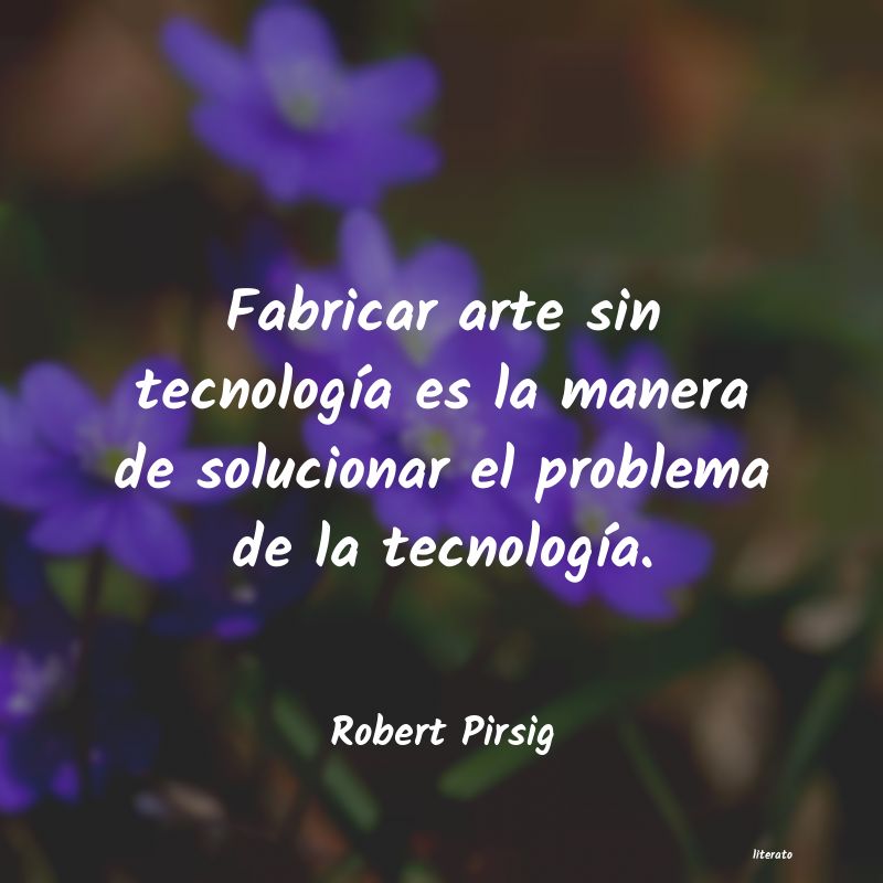 Frases de Robert Pirsig