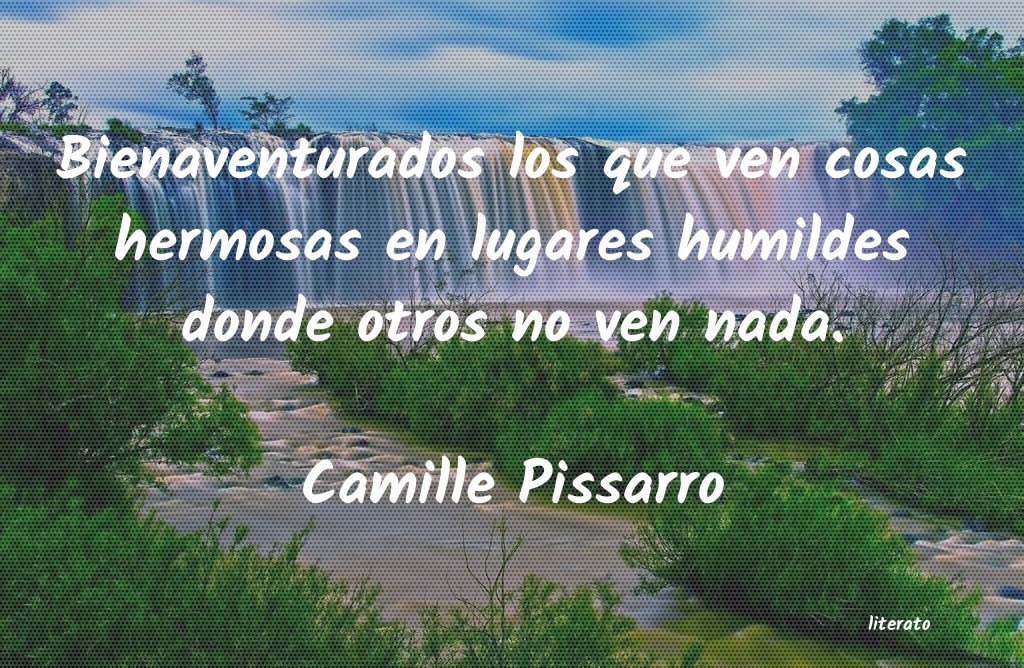 frases de Camille Pissarro