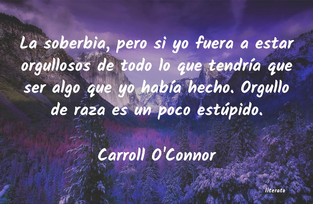 frases de Carroll O'Connor