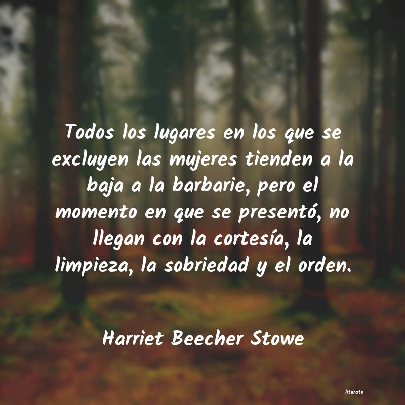 Frases de Harriet Beecher Stowe