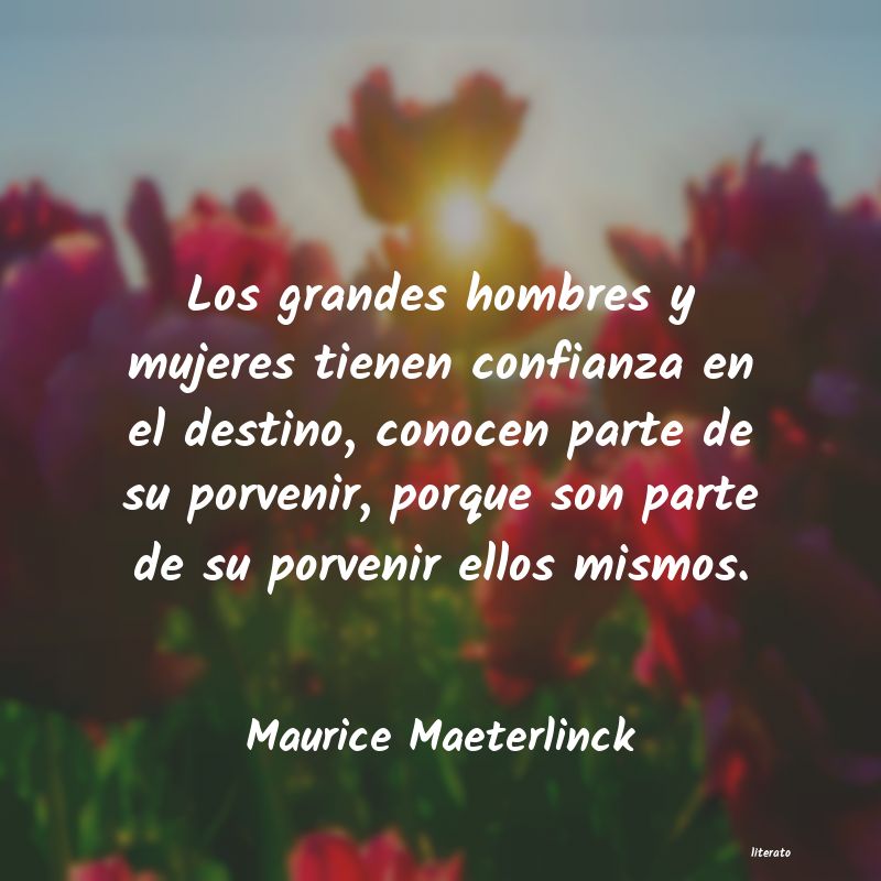 Frases de Maurice Maeterlinck