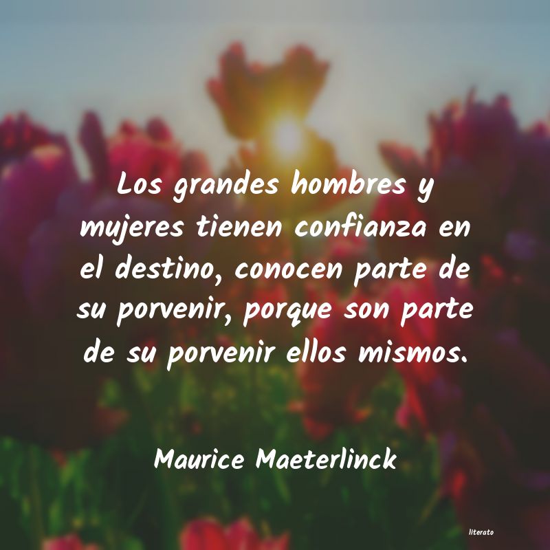 Frases de Maurice Maeterlinck