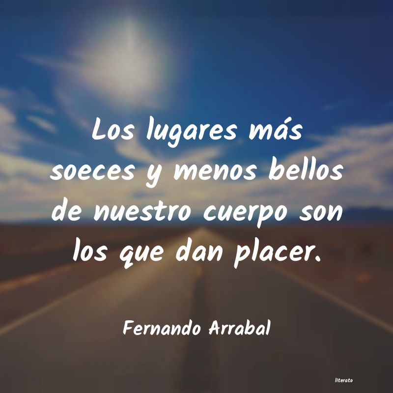 Frases de Fernando Arrabal