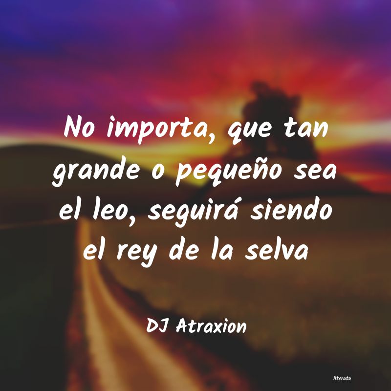 Frases de DJ Atraxion