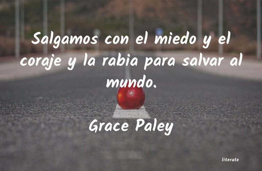 Frases de Grace Paley