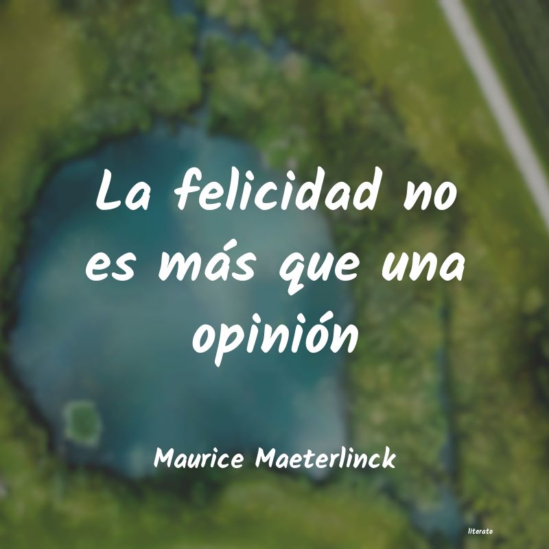 Frases de Maurice Maeterlinck