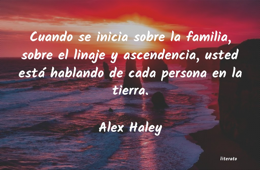 Frases de Alex Haley