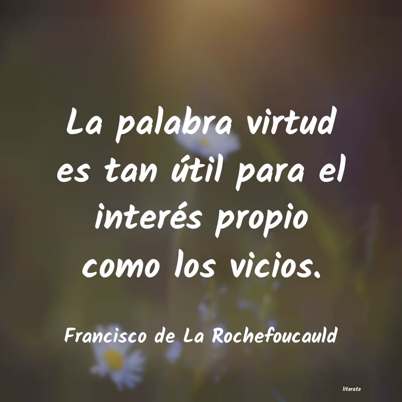 Frases de Francisco de La Rochefoucauld