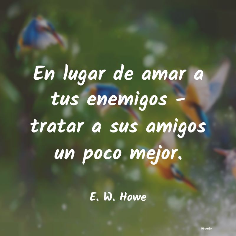 frases de E. W. Howe
