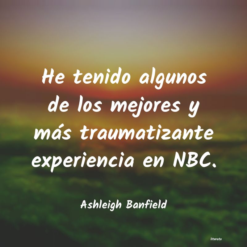 Frases de Ashleigh Banfield