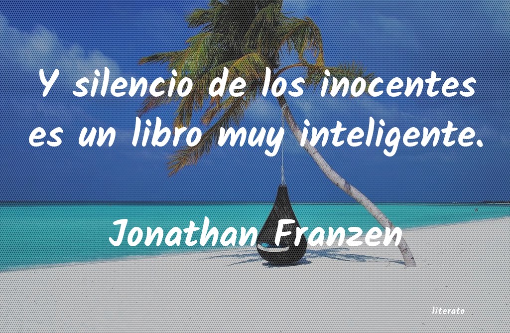 Frases de Jonathan Franzen