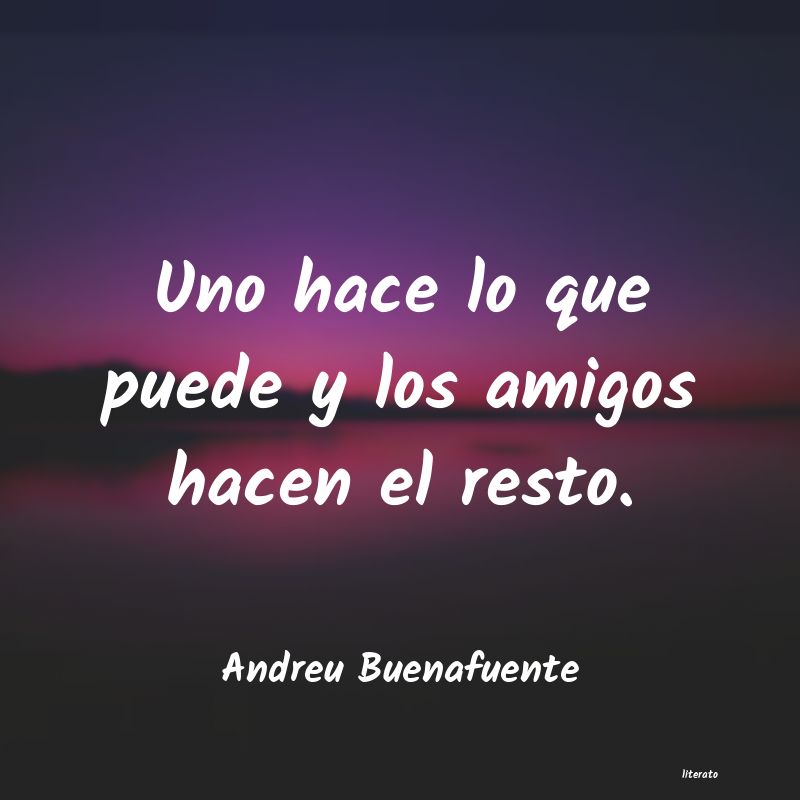 Frases de Andreu Buenafuente