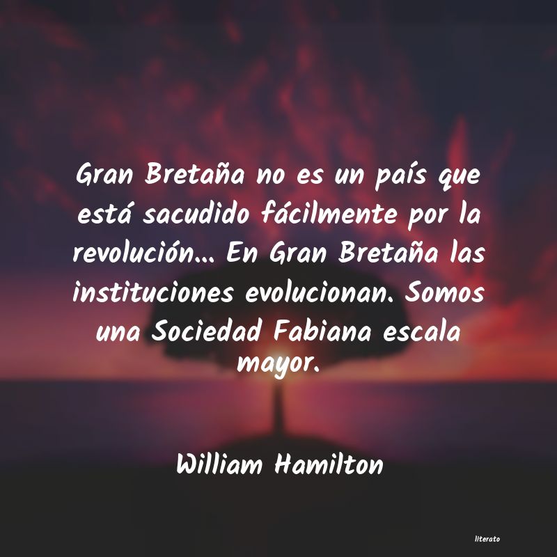 Frases de William Hamilton