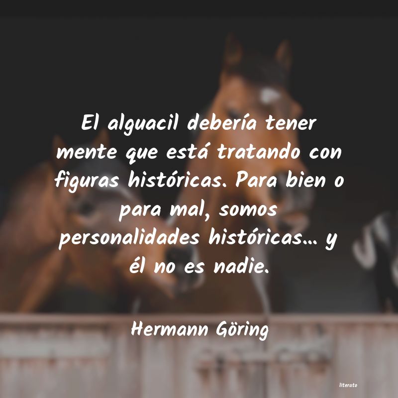 Frases de Hermann Göring