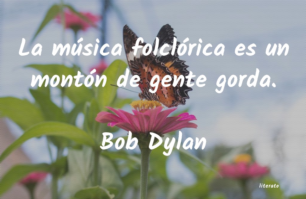 Frases de Bob Dylan