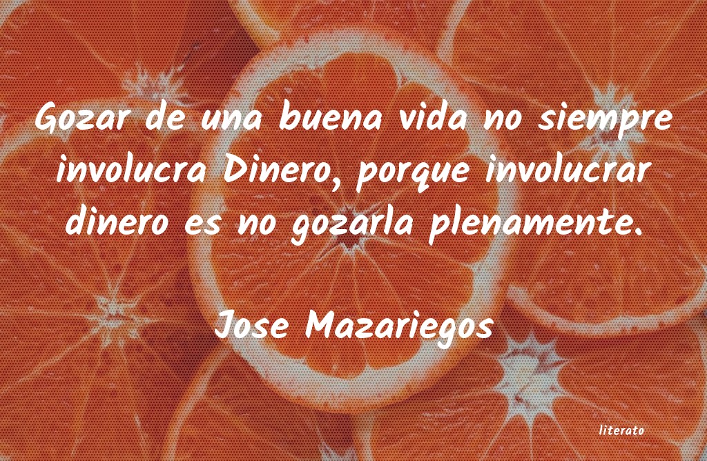 Frases de Jose Mazariegos