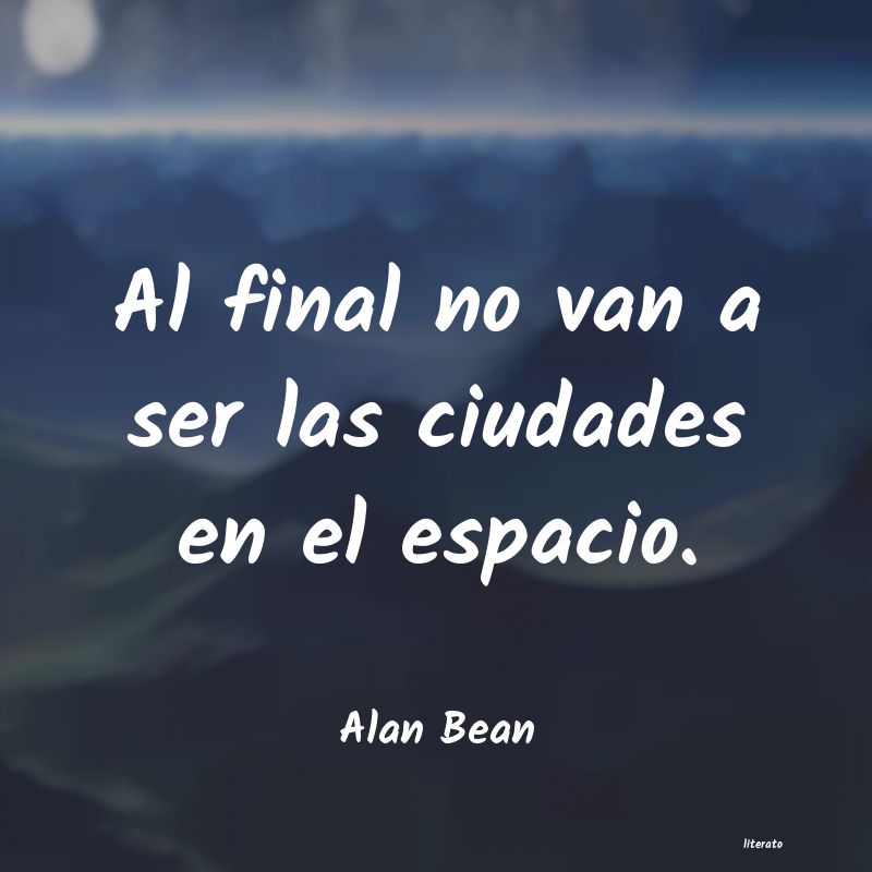 Frases de Alan Bean
