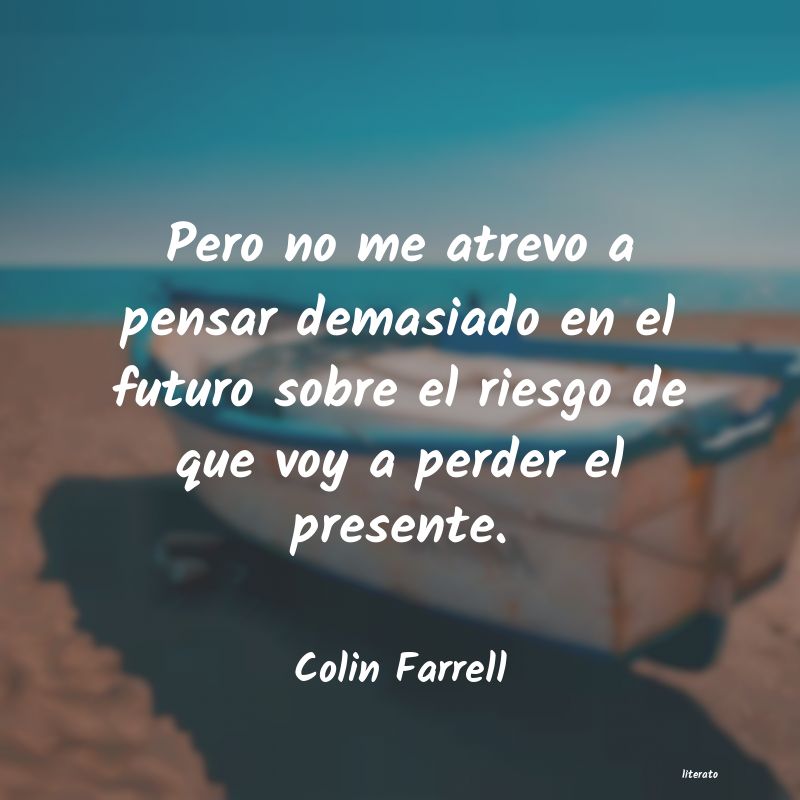 Frases de Colin Farrell